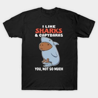 I Like Sharks and Capybaras you not so much cartoon T-Shirt